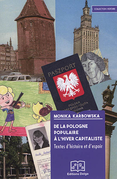 De la Pologne populaire à l'hiver capitaliste : textes d'histoire et d'espoir