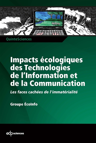 impacts écologiques des technologies de l'information et de la communication : les faces cachées de l'immatérialité