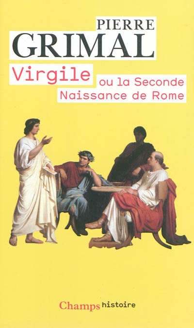 Virgile ou La seconde naissance de Rome