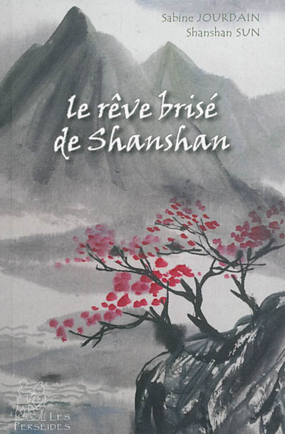 Le rêve brisé de Shanshan : récit