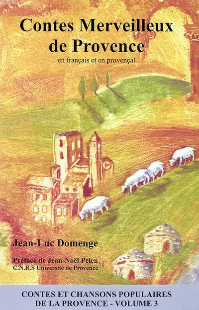 Contes merveilleux de Provence : en français et en provençal