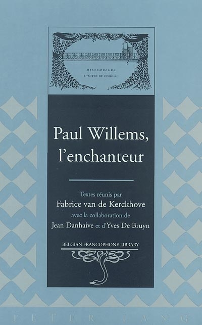 Paul Willems, l'enchanteur