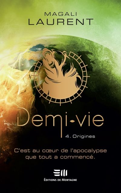 Demi-vie. Vol. 4. Origines