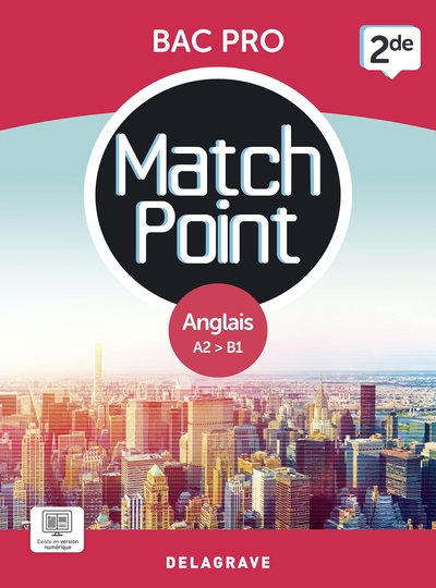 Match point, anglais A2-B1, 2de bac pro