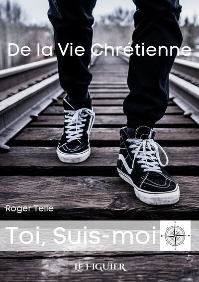 De la vie chrétienne : toi, suis moi !