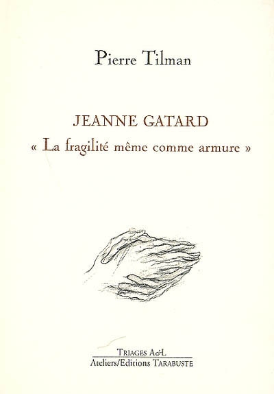 Jeanne Gatard : la fragilité même comme armure