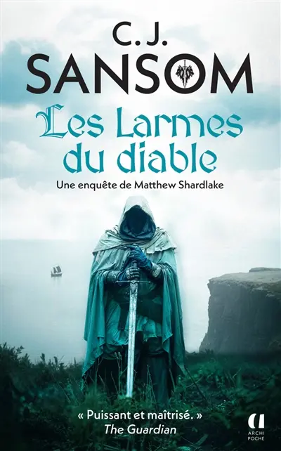 Une enquêtes de Matthew Shardlake. Vol. 2. Les larmes du diable