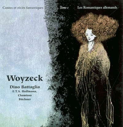 Contes et récits fantastiques. Vol. 1. Woyzeck