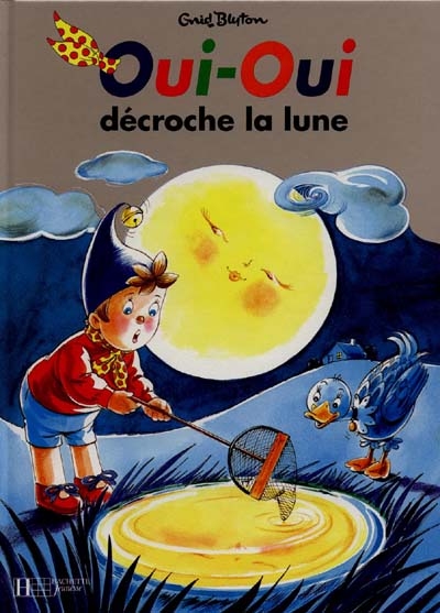 Oui-oui décroche la lune