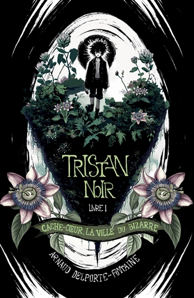 Tristan Noir : Cache-Coeur, la ville du bizarre