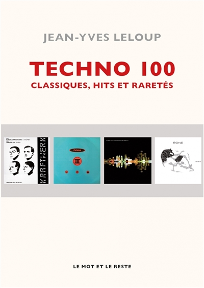 Techno 100 : classiques, hits et raretés