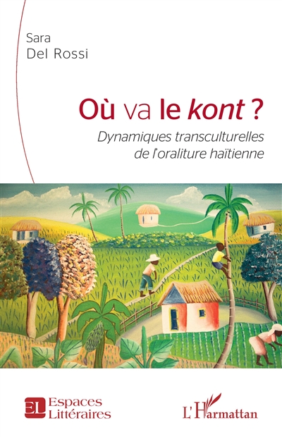 Où va le kont ? : dynamiques transculturelles de l'oraliture haïtienne