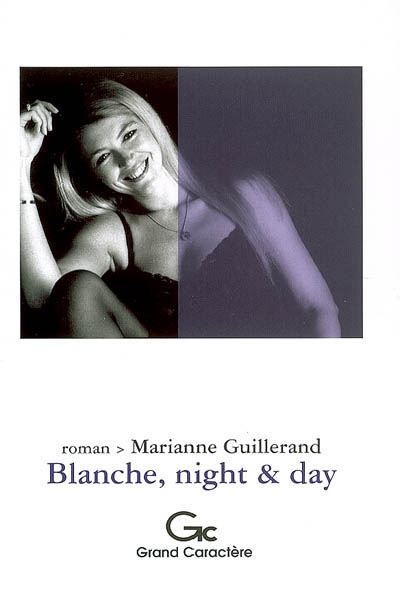 Blanche, night & day