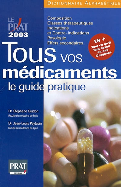 Tous vos médicaments : le guide pratique 2003