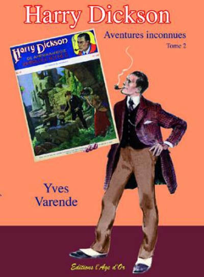 Harry Dickson : aventures inconnues. Vol. 2