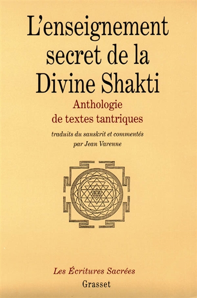 L'enseignement secret de la Divine Shakti : anthologie de textes tantriques