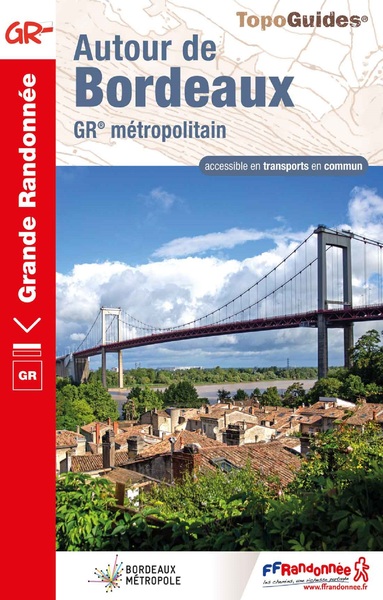 Autour de Bordeaux : GR métropolitain : accessible en transports en commun