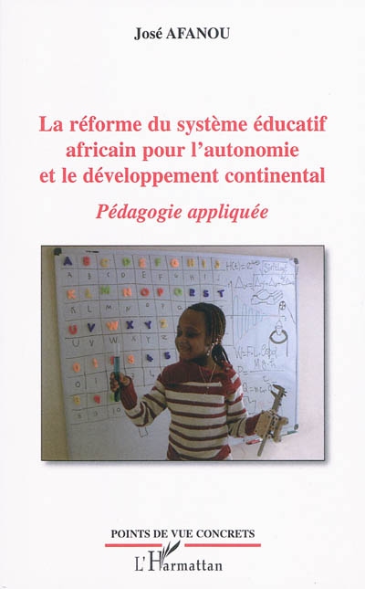 La réforme du système éducatif africain pour l'autonomie et le développement continental : pédagogie appliquée