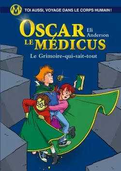 Oscar le médicus. Vol. 3. Le grimoire-qui-sait-tout
