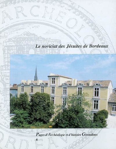 Le noviciat des Jésuites de Bordeaux