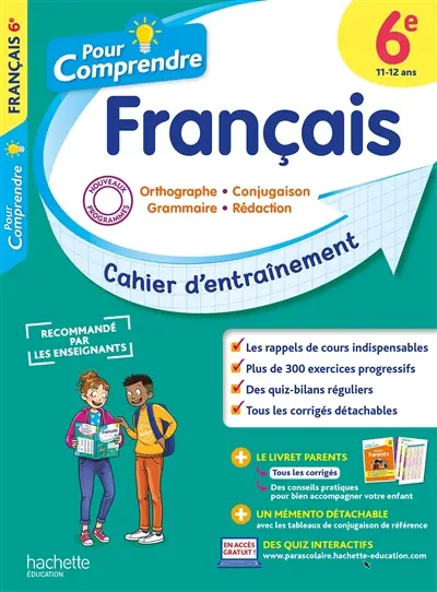 Pour comprendre, français 6e, 11-12 ans : orthographe, conjugaison, grammaire, rédaction : cahier d'entraînement, nouveaux programmes