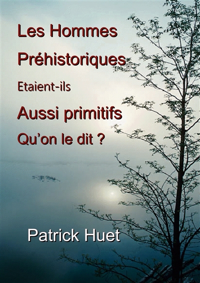 Les hommes préhistoriques...