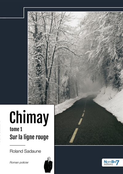 Sur la ligne rouge : Chimay : Tome 1