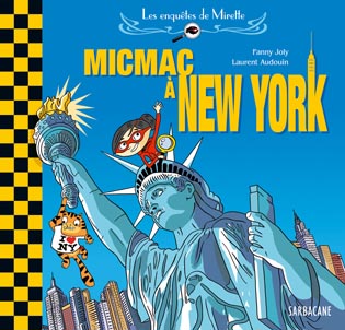 Les enquêtes de Mirette. Micmac à New York