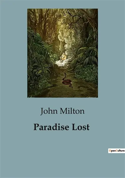 Paradise Lost : The Epic Journey of Humanity's Fall and Redemption
