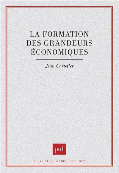 La Formation des grandeurs économiques