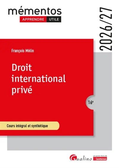 Droit international privé : cours intégral et synthétique : 2026-2027