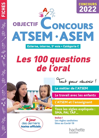 ATSEM-ASEM : les 100 questions de l'oral : externe, interne, 3e voie, catégorie C, concours 2022