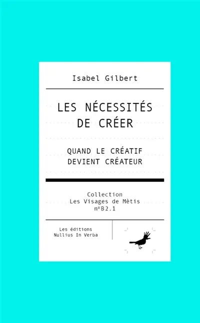 Les nécessités de créer