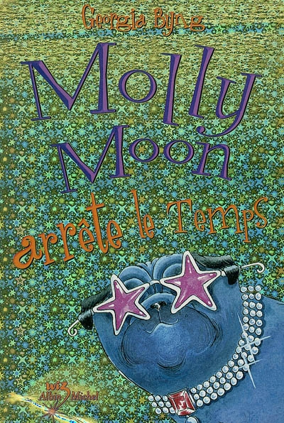 Molly Moon arrête le temps