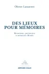 Des lieux pour mémoire : monuments, patrimoines et mémoires-monde