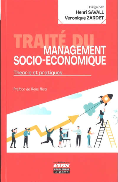 Traité du management socio-économique : théorie et pratiques