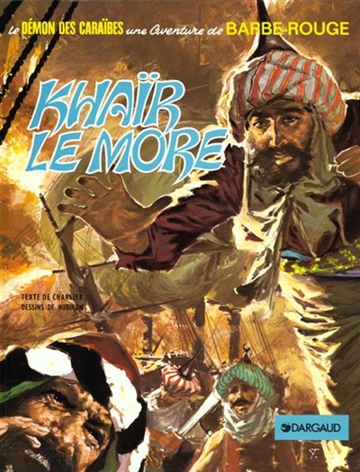 Une Aventure de Barbe Rouge : Khair Le More