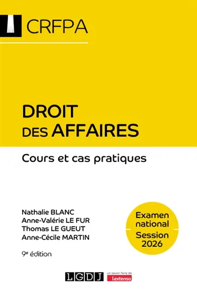Droit des affaires : CRFPA, examen national session 2026 : cours et cas pratiques