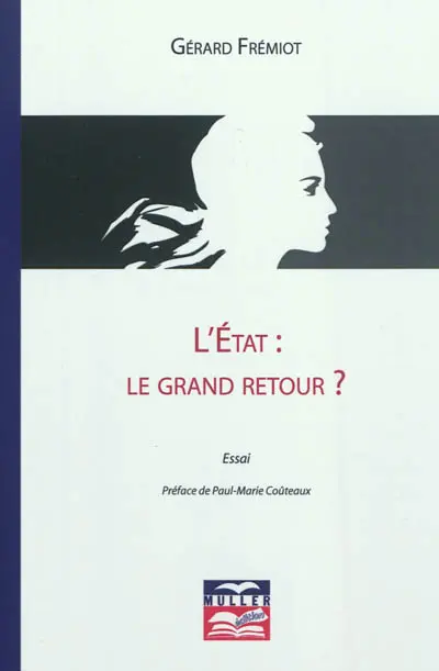 L'Etat : le grand retour ?