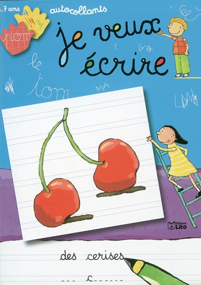 Je veux écrire des cerises