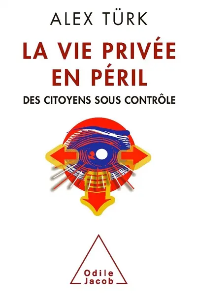 La vie privée en péril : des citoyens sous contrôle