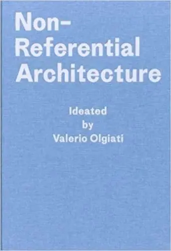 Valerio Olgiati Non-Referential Architecture