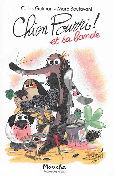 Chien pourri ! et sa bande