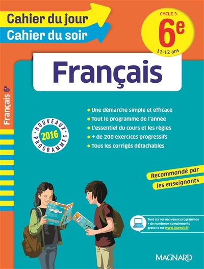 Français 6e, cycle 3, 11-12 ans : nouveaux programmes 2016