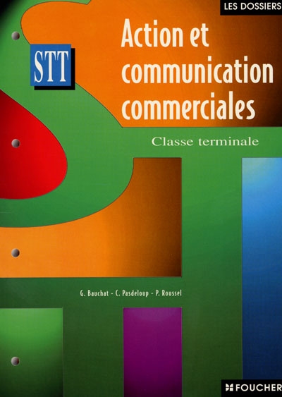 Action et communication commerciales : classe terminale, STT