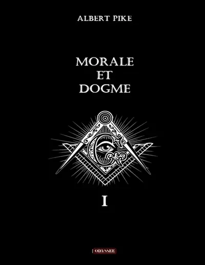 Morale et dogme : Volume I