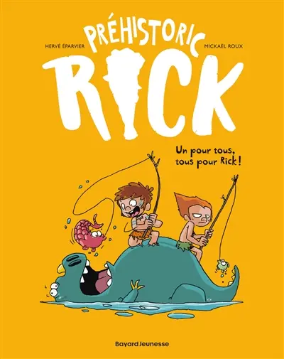 Préhistoric Rick. Vol. 2. Un pour tous, tous pour Rick !