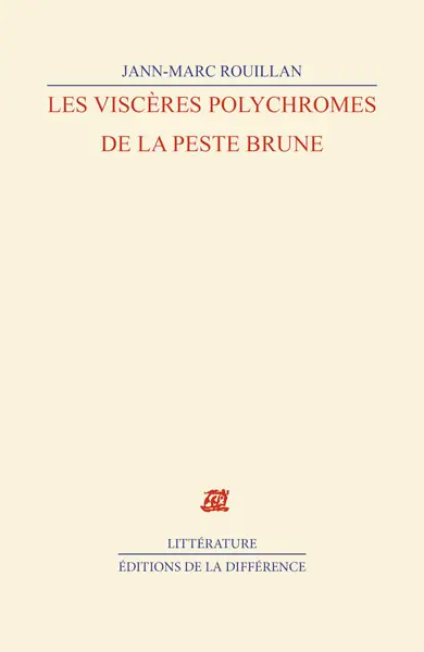 Les viscères polychromes de la peste brune : avec 21 interventions de Dado