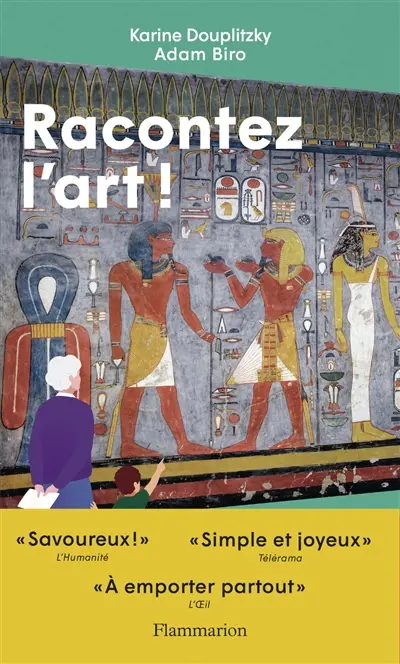 Racontez l'art ! : préhistoire et Antiquité