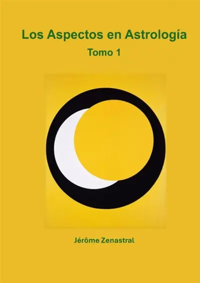 Los Aspectos en Astrología Tomo 1